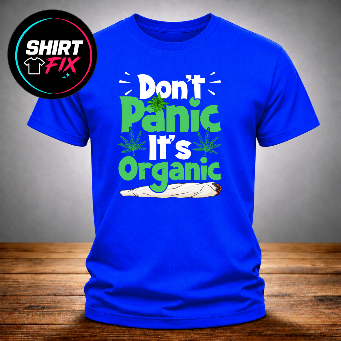 Cannabis Weed Hanf Funshirt – Don´t Panic It´s Organic